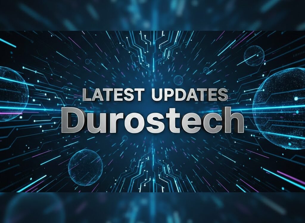 Latest Updates Durostech