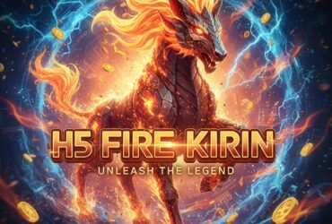 H5 Fire Kirin: Where Digital Sparks Meet Arcade-Style Thrills